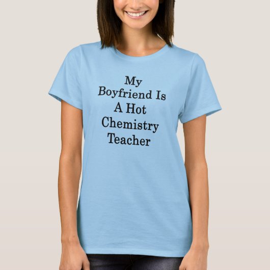 Mijn vriend is een leerkracht chemie t-shirt (Voorkant)