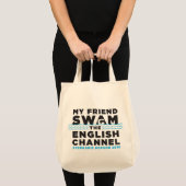 MIJN VRIEND SWAM HET ENGELSE KANAAL - CANVAS TAS (Voorkant (product))