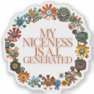 Mijn vriendelijkheid is A.I. Generated Sticker