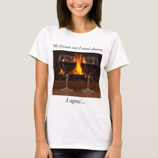 Mijn vrienden zeggen dat ik een bril nodig heb.. I T-shirt