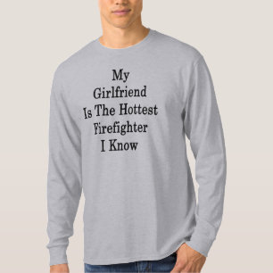 Mijn Vriendin is de snelste brandweerman die ik ke T-shirt