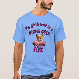 Mijn vriendin is een Stone Cold Fox T-shirt