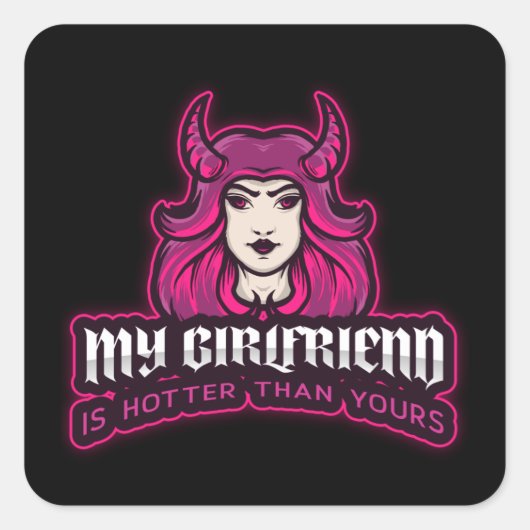 Mijn vriendin is heter dan uw vierkante sticker (Voorkant)