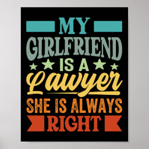 Mijn Vriendin is jurist en weet dat ze dat altijd Poster