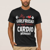 Mijn vriendin is mijn favoriete cardio workout t-shirt (Voorkant)