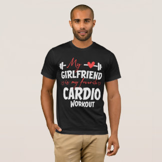 Mijn vriendin is mijn favoriete cardio workout t-shirt
