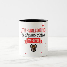Mijn Vriendin is warmer dan mijn koffie Tweekleurige Koffiemok