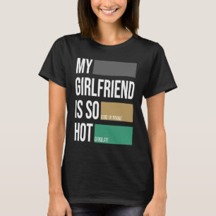 Mijn vriendin is zo'n hotchoclate partner t-shirt