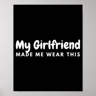 Mijn Vriendin Liet Me Dit Vriendje Matching Dragen Poster