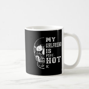 Mijn vriendin psychotisch mijn vriendin heet grapp koffiemok