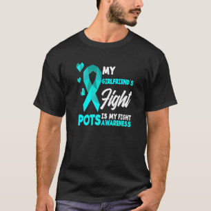 Mijn Vriendin vecht met mijn vechtpots-syndroom T-shirt
