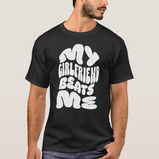 Mijn Vriendin verslaat me, Sarcastische koppels ca T-shirt (Voorkant)