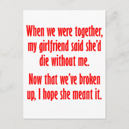 Mijn vriendin zei dat ze zonder mij zou sterven briefkaart