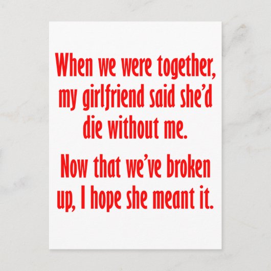 Mijn vriendin zei dat ze zonder mij zou sterven briefkaart (Voorkant)