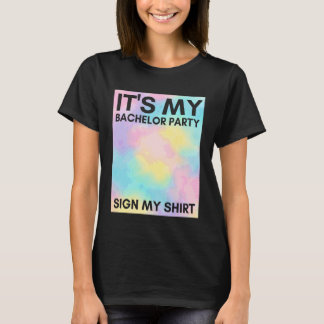 Mijn vrijgezellenfeest bord mijn shirt leuk getie-
