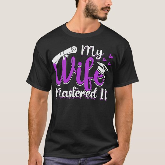 Mijn vrouw gaf het grappige masteropleiding t-shirt (Voorkant)