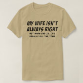Mijn vrouw heeft altijd recht op Funny Quote Husba T-shirt (Design voorkant)