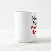 Mijn vrouw heeft een Geweldige man! Koffiemok (Center)