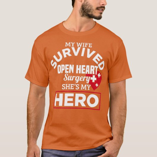 Mijn vrouw heeft een open hartchirurgie overleefd  t-shirt (Voorkant)