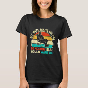 Mijn vrouw heeft me vet gemaakt grappige zeggende  t-shirt