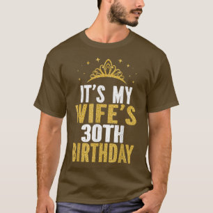 Mijn vrouw is 30e verjaardag 30 jaar oude vrouwen t-shirt
