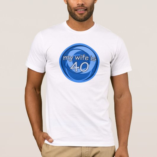 Mijn vrouw is 40 t-shirt (Voorkant)