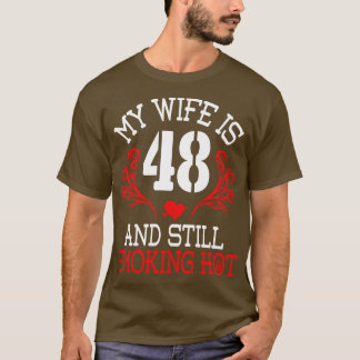 Mijn vrouw is 48 jaar oud en nog steeds lekker war t-shirt