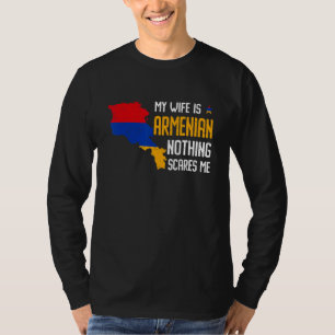 Mijn vrouw is Armeens niets wat me iets kan schele T-shirt
