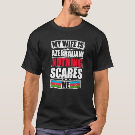 Mijn vrouw is Azerbeidzjaans niets wat mij Azerbei T-shirt (Voorkant)