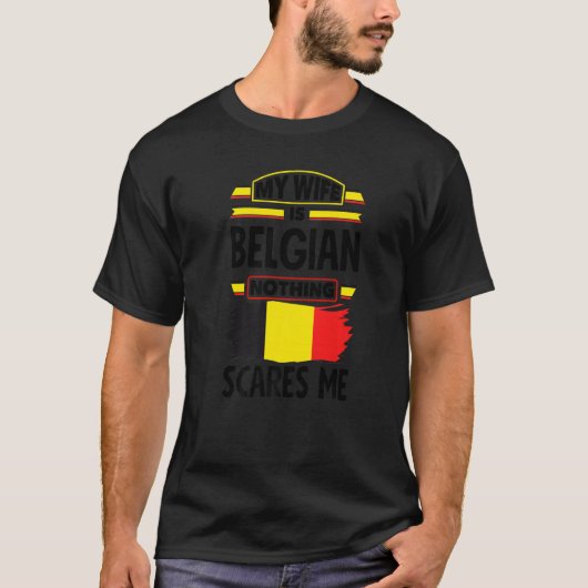 Mijn vrouw is Belgisch niets wat me België belgi g T-shirt (Voorkant)