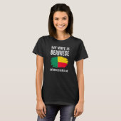Mijn vrouw is Beninese... niets dat me kwaad maakt T-shirt (Voorkant volledig)