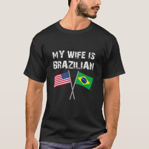 Mijn vrouw is Braziliaans, niets wat mij Brazilië  T-shirt