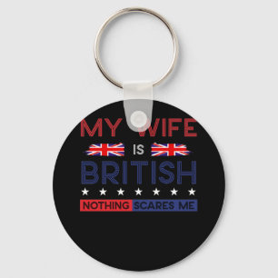 Mijn vrouw is Brits Amerikaans niets wat me iets k Sleutelhanger
