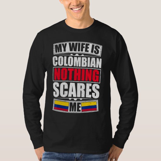 Mijn vrouw is Colombiaans... niets wat me schaadt. T-shirt (Voorkant)