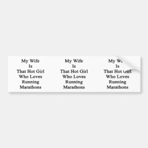 Mijn vrouw is dat hete meisje dat van het runnen v bumpersticker