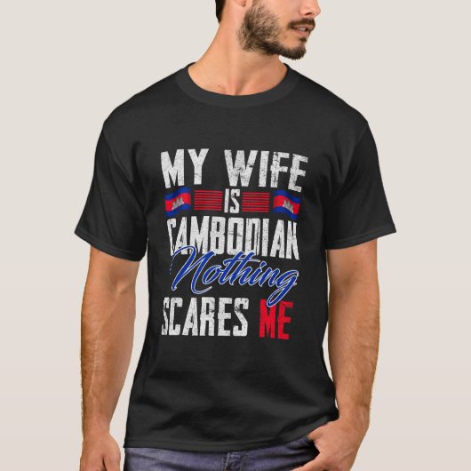 Mijn vrouw is de vlag van Cambodjaans Cambodjaans  T-shirt