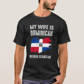 Mijn vrouw is Dominicaans, niets wat me van Husba  T-shirt (Voorkant)