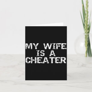 Mijn vrouw is een bedrieger betrapt op bedrog Cade Kaart