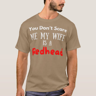 Mijn vrouw is een redhead quote. t-shirt