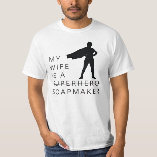 MIJN VROUW IS EEN SOAPMAKER T-SHIRT (Voorkant)