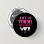 Mijn vrouw is een sterke overlevende van borstkank ronde button 5,7 cm (Voorkant /achterkant)