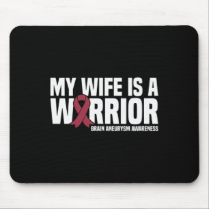 Mijn vrouw is een Warrior Brain Aneurysm Awareness Muismat