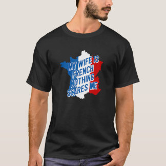 Mijn vrouw is Frans niets schrikt me grappig man T-shirt