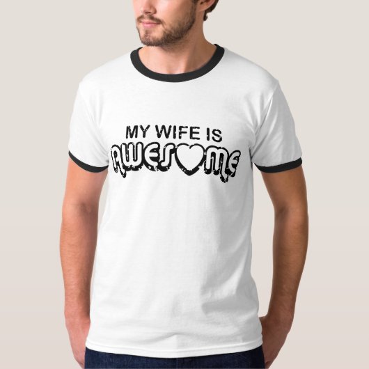 Mijn vrouw is Geweldige T-shirt (Voorkant)
