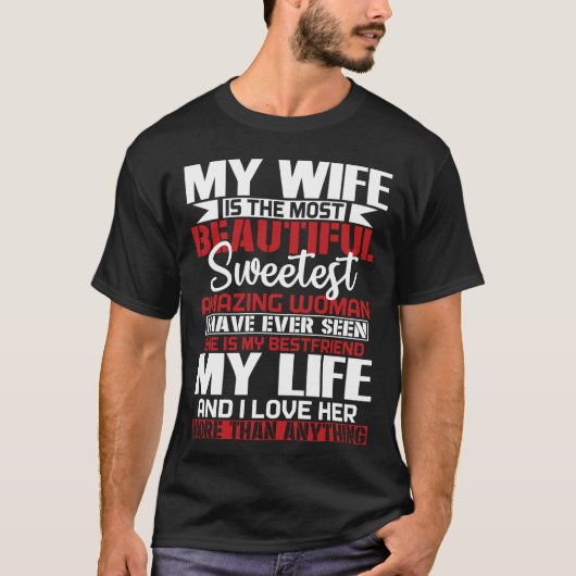Mijn vrouw is het mooiste voor de man. t-shirt (Voorkant)