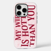 Mijn vrouw is heter dan jij, een sarcastisch Gezeg Case-Mate iPhone Case (Achterkant)