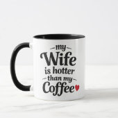 Mijn vrouw is heter dan mijn koffie Grappige echtg Mok (Links)