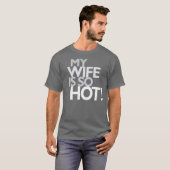 Mijn vrouw is Hot T-shirt (Voorkant volledig)