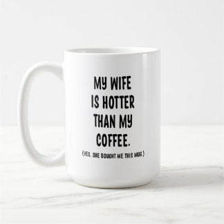 Mijn vrouw is Hotter dan mijn koffie-keramische Mo Koffiemok