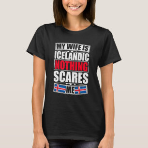 Mijn vrouw is IJslands niets wat me IJsland kan sc T-shirt